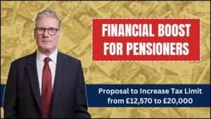 Financial Boost for Pensioners Tax Limit from £12,570 to £20,000