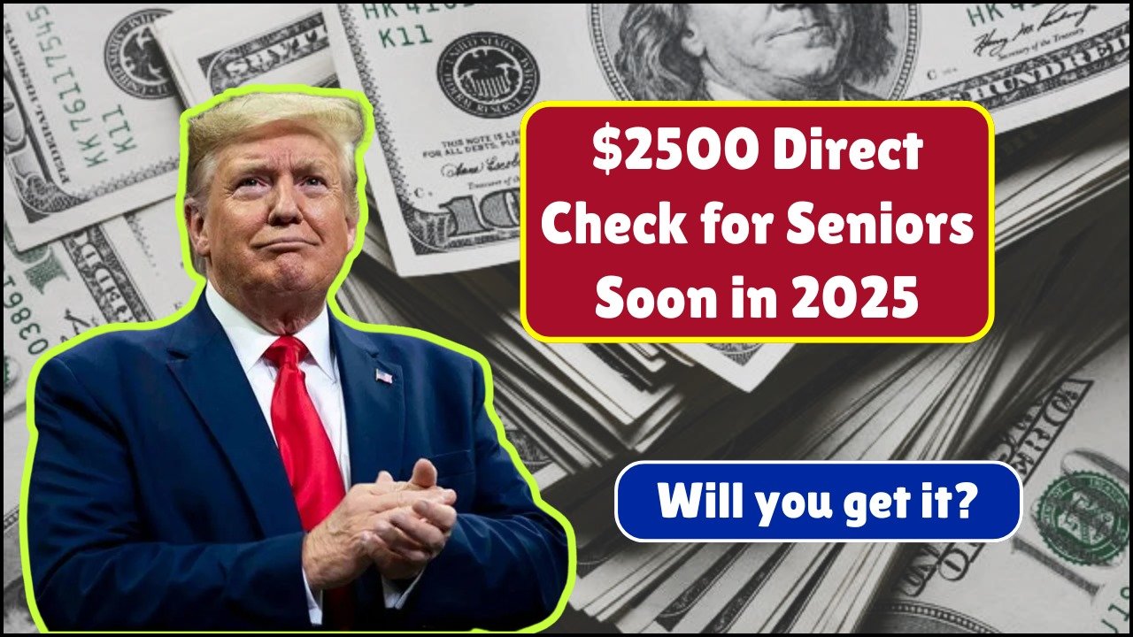 $2500 Direct Deposite Coming for Seniors