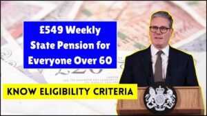 £549 Weekly State Pension for Everyone Over 60