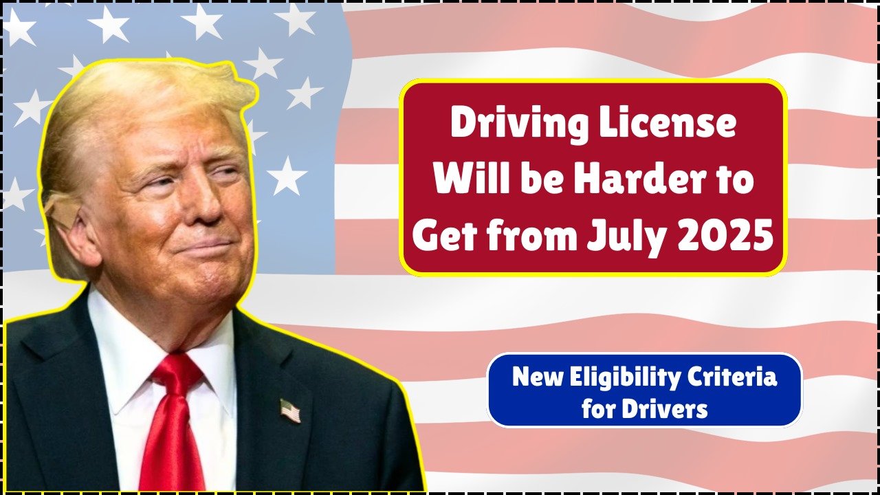 New Driving License Rules from July 2025