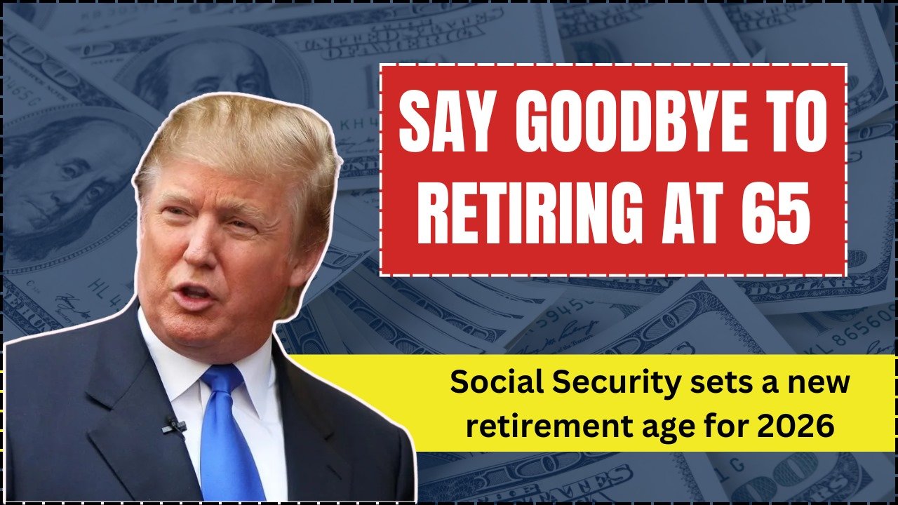 Goodbye to Retiring at 65