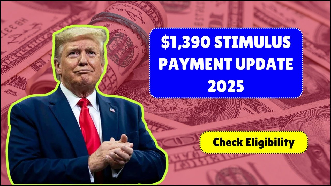 $1,390 Stimulus Check Approved for 2025