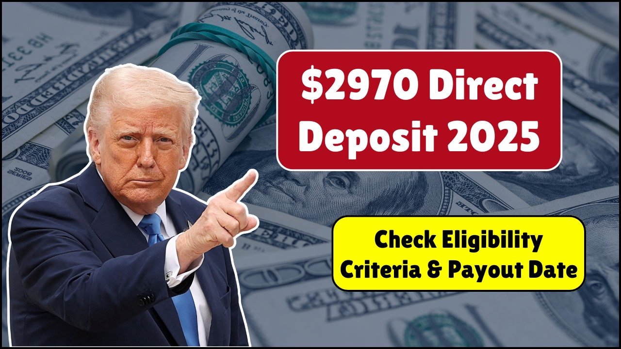 $2,970 Direct Deposit Approved for 2025